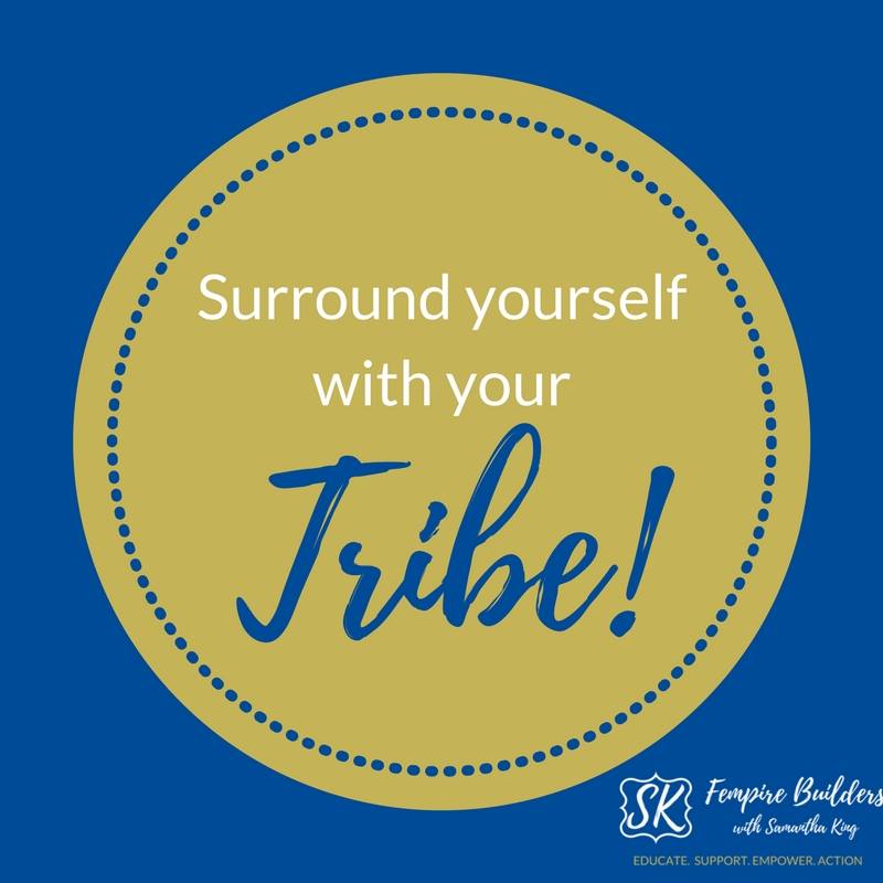 "Surround yourself with your tribe" on blue background