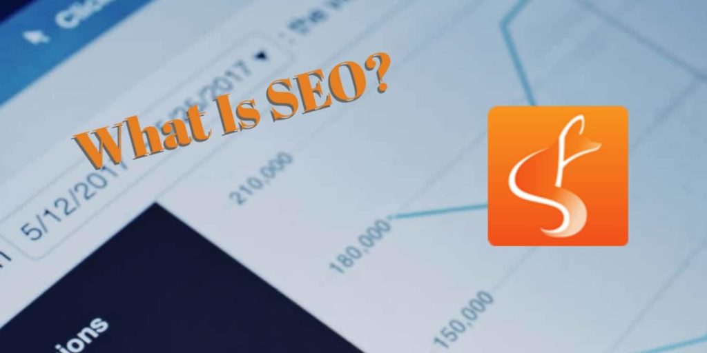 what is seo - SlyFox Web Design and Marketing
